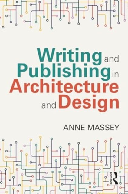 Produktbild: Writing and Publishing in Architecture and Design