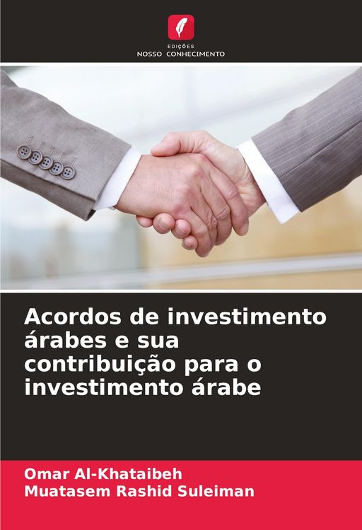 Produktbild: Acordos de investimento &aacute;rabes e sua contribui&ccedil;&atilde;o para o investimento &aacute;rabe