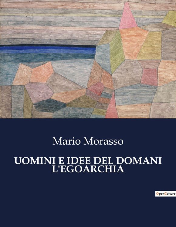 Produktbild: Uomini E Idee Del Domani L'egoarchia