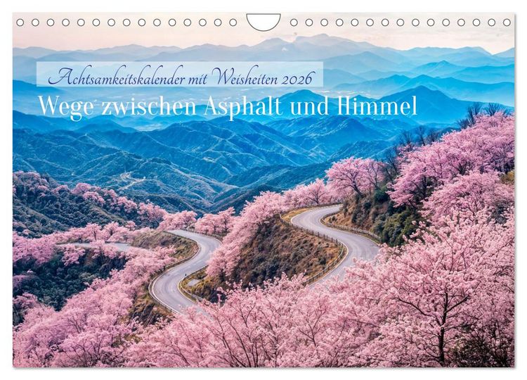 Produktbild: Wege zwischen Asphalt und Himmel - Achtsamkeitskalender mit Weisheiten (Wandkalender 2026 DIN A4 quer), CALVENDO Monatskalender