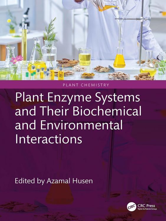 Produktbild: Plant Enzyme Systems and Their Biochemical and Environmental Interactions