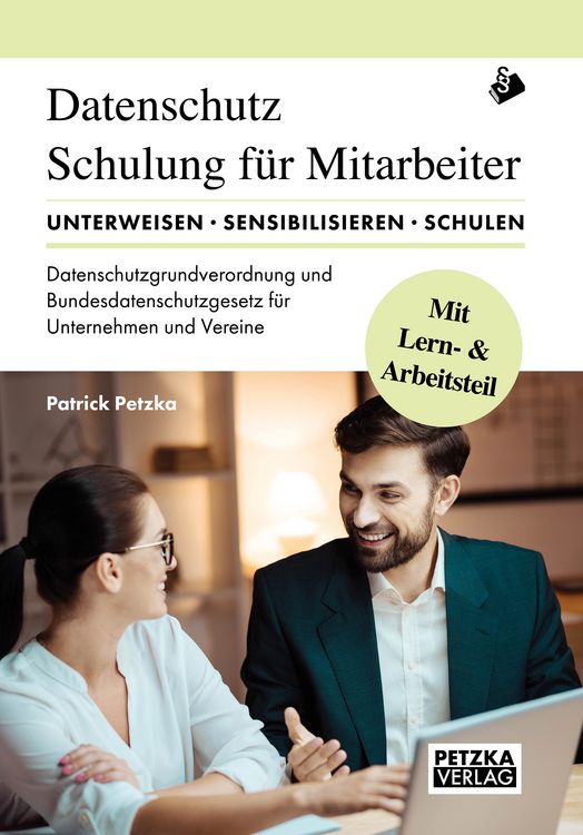 Produktbild: DSGVO - Lehr- und Arbeitsbuch zur Mitarbeiterunterweisung/-schulung anhand der Datenschutzgrundverordnung DSGVO und des Bundesdatenschutzgesetz BDSG:
