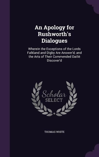 Produktbild: An Apology for Rushworth's Dialogues