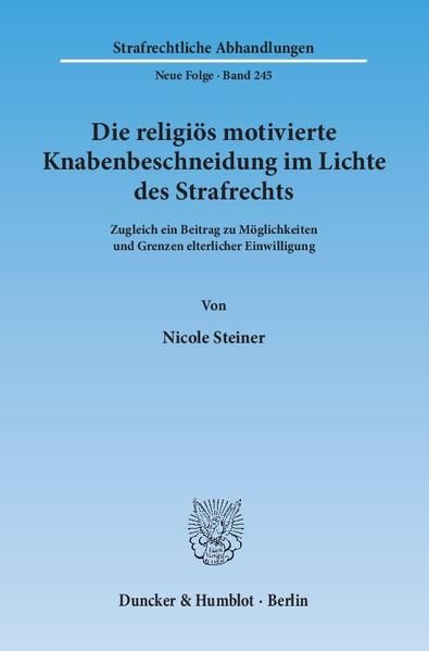 Produktbild: Die religi&ouml;s motivierte Knabenbeschneidung im Lichte des Strafrechts.
