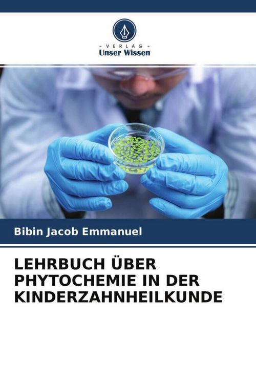 Produktbild: Lehrbuch &uuml;ber Phytochemie in der Kinderzahnheilkunde