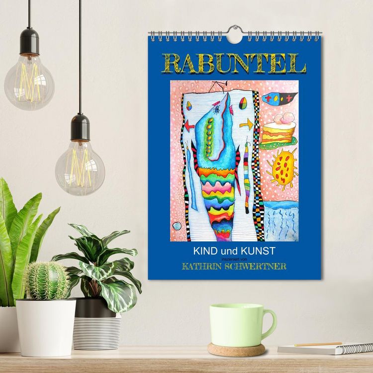 Produktbild: RABUNTEL KIND und KUNST inszeniert von KATHRIN SCHWERTNER (Wandkalender 2026 DIN A4 hoch), CALVENDO Monatskalender