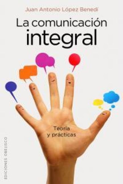 Produktbild: La Comunicacion Integral: Teoria y Practicas