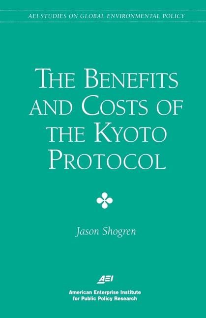 Produktbild: The Benefits and Costs of the Kyoto Protocol
