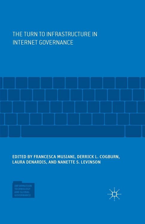 Produktbild: The Turn to Infrastructure in Internet Governance