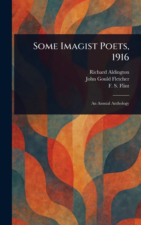 Produktbild: Some Imagist Poets, 1916