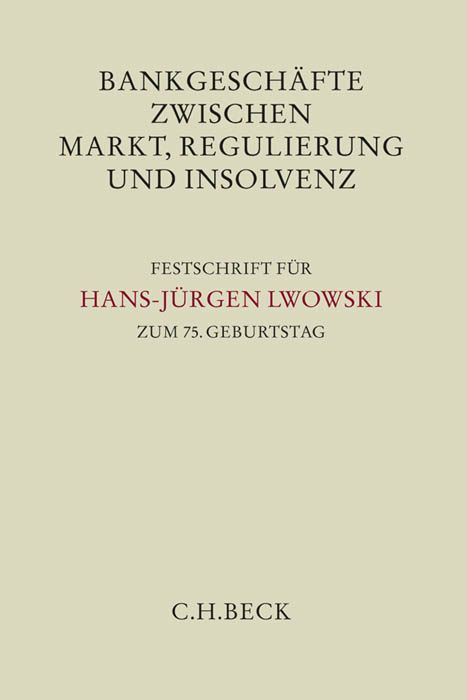 Produktbild: Bankgesch&auml;fte zwischen Markt, Regulierung und Insolvenz