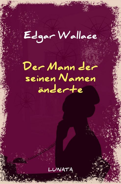 Produktbild: Edgar-Wallace-Reihe / Der Mann, der seinen Namen &auml;nderte