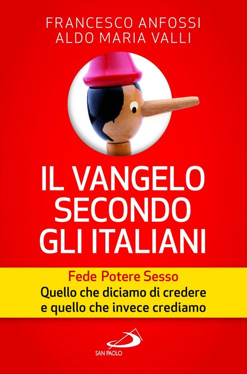 Produktbild: Il vangelo secondo gli italiani. Fede, potere, sesso. Quello che diciamo di credere e quello che invece crediamo