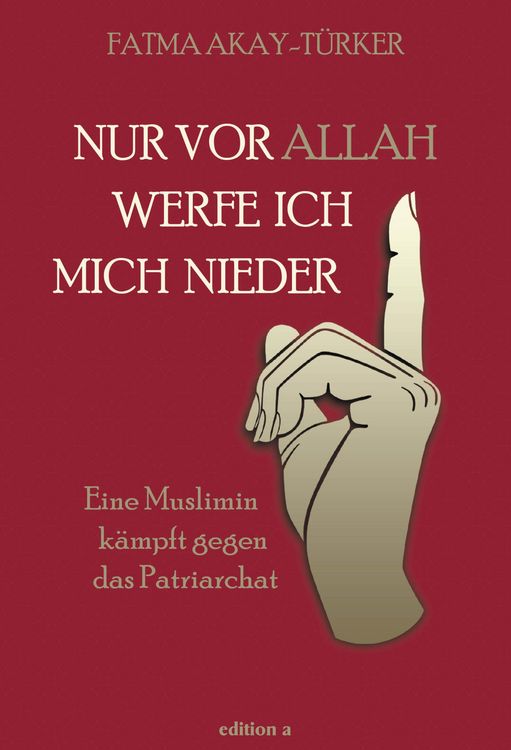 Produktbild: Nur vor Allah werfe ich mich nieder