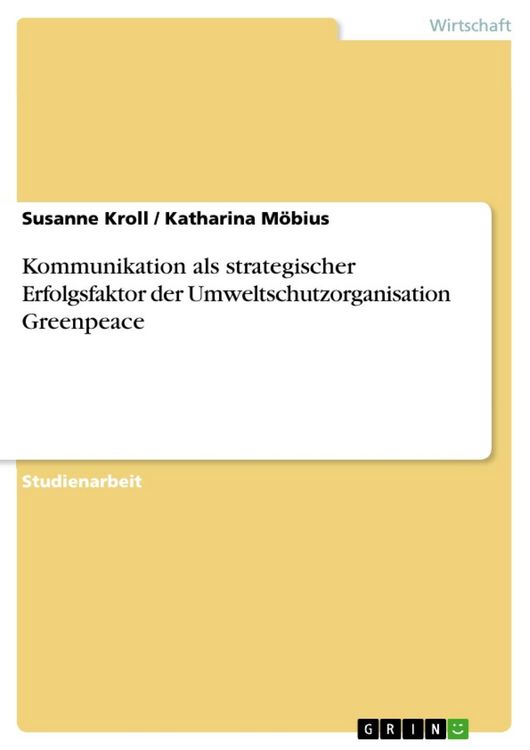 Produktbild: Kommunikation als strategischer Erfolgsfaktor der Umweltschutzorganisation Greenpeace