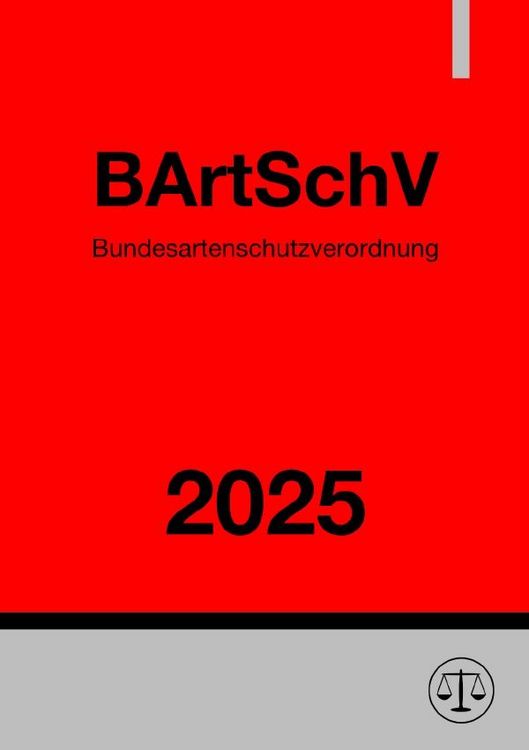 Produktbild: Bundesartenschutzverordnung - BArtSchV 2025