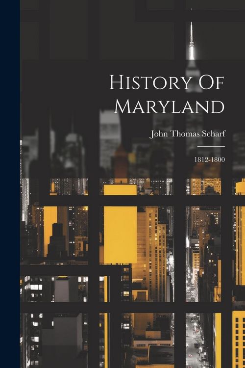 Produktbild: History Of Maryland: 1812-1800