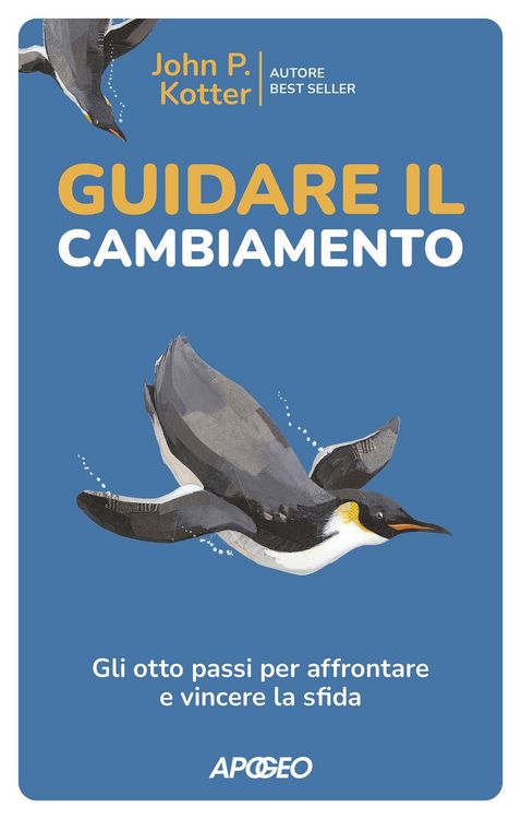 Produktbild: Guidare il cambiamento. Gli otto passi per affrontare e vincere la sfida