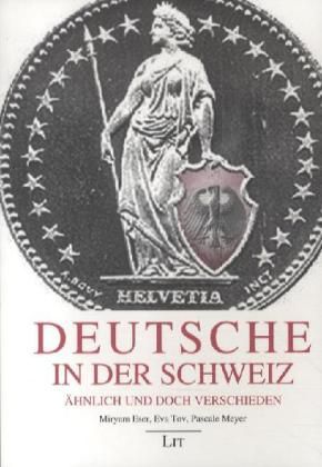 Produktbild: Eser: Deutsche in der Schweiz/&Auml;hnlich und doch verschieden