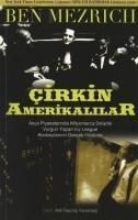 Produktbild: Cirkin Amerikalilar; Asya Piyasalarinda Milyonlarca Dolarlik Vurgun Yapan Ivy League Kovboylarinin