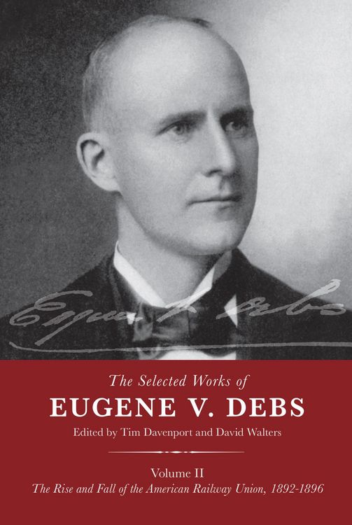 Produktbild: The Selected Works of Eugene V. Debs, Volume II