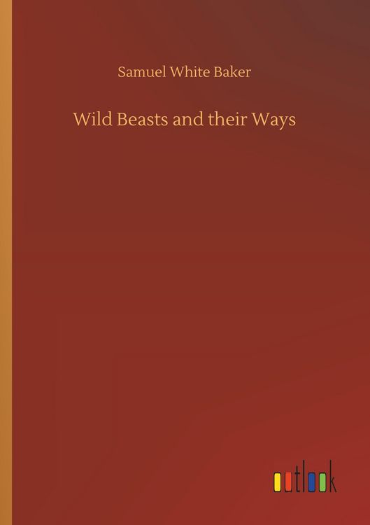 Produktbild: Wild Beasts and their Ways