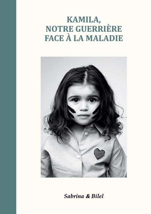 Produktbild: Kamila, notre guerri&egrave;re face &agrave; la maladie