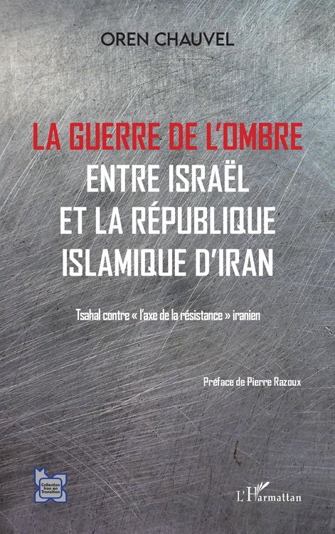 Produktbild: Guerre de l'ombre entre Isra&euml;l et la R&eacute;publique islamique de l'Iran