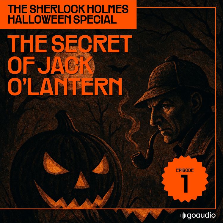 Produktbild: The Secret of Jack O'lantern (The Sherlock Holmes Halloween Special, Episode 1)