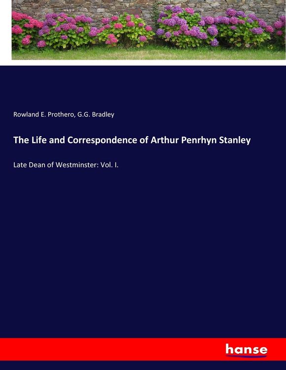 Produktbild: The Life and Correspondence of Arthur Penrhyn Stanley