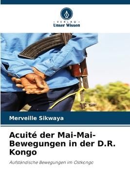 Produktbild: Acuit&eacute; der Mai-Mai-Bewegungen in der D.R. Kongo