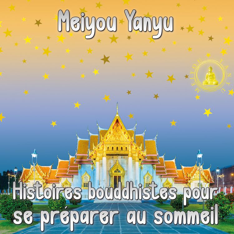 Produktbild: Histoires bouddhistes pour se pr&eacute;parer au sommeil