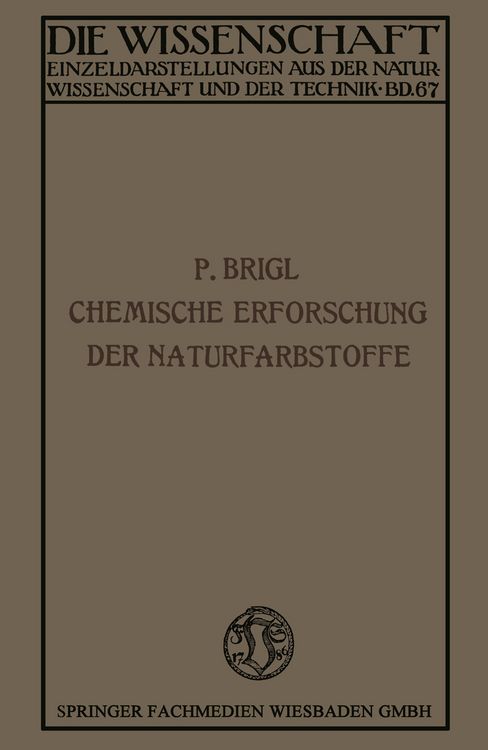 Produktbild: Die chemische Erforschung der Naturfarbstoffe