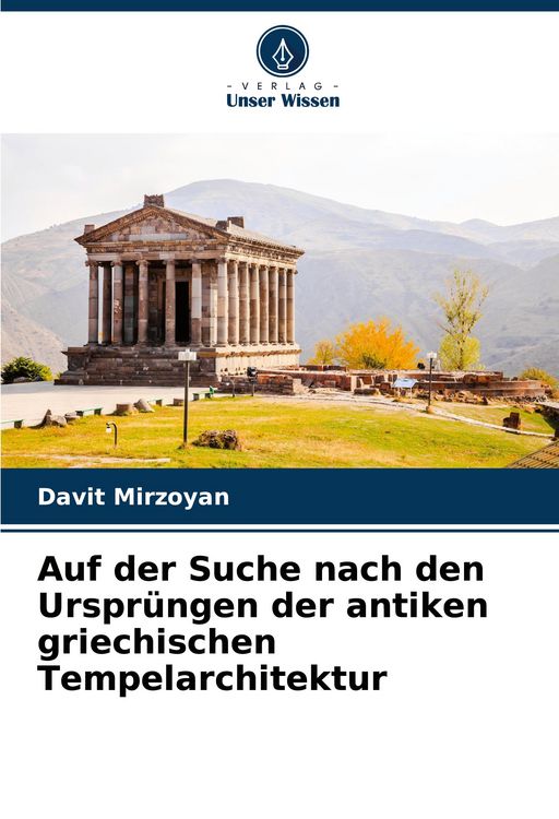 Produktbild: Auf der Suche nach den Urspr&uuml;ngen der antiken griechischen Tempelarchitektur