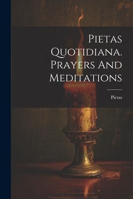 Produktbild: Pietas Quotidiana. Prayers And Meditations