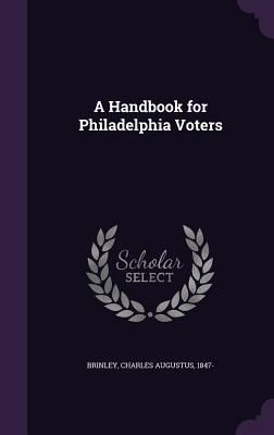 Produktbild: A Handbook for Philadelphia Voters