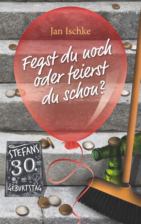 Produktbild: Fegst du noch oder feierst du schon?