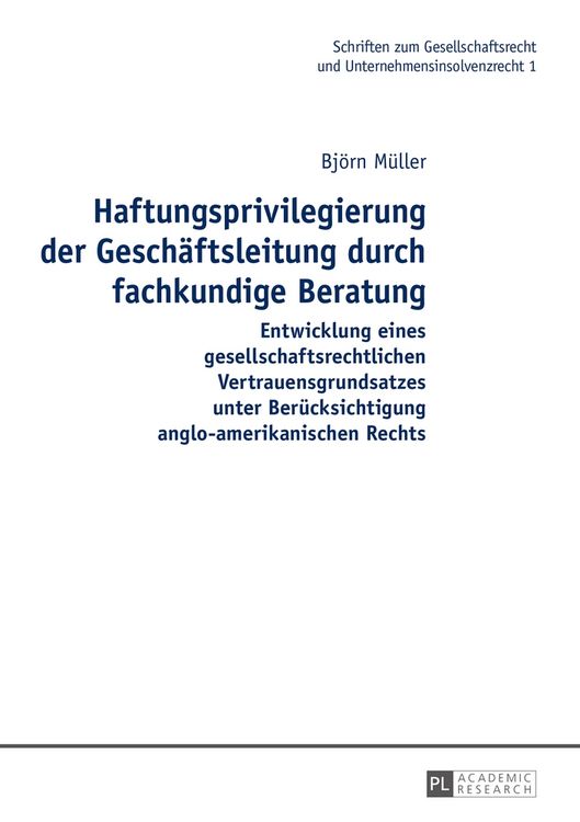 Produktbild: Haftungsprivilegierung der Gesch&auml;ftsleitung durch fachkundige Beratung