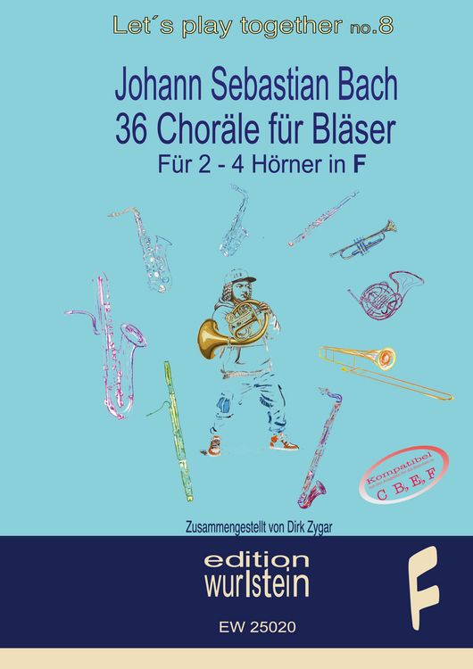 Produktbild: Johann Sebastian Bach - 36 Chor&auml;le f&uuml;r Bl&auml;ser f&uuml;r 2-4 Stimmen in F