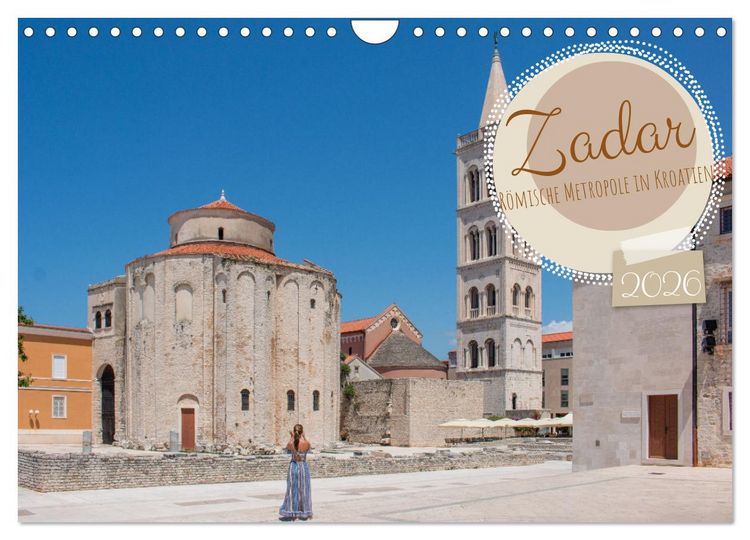 Produktbild: Zadar - R&ouml;mische Metropole in Kroatien (Wandkalender 2026 DIN A4 quer), CALVENDO Monatskalender