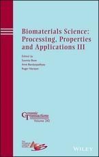Produktbild: Biomaterials Science: Processing, Properties and Applications III