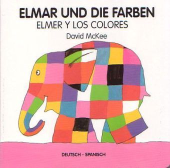 Produktbild: Elmar und die Farben, deutsch-spanisch. Elmer y los colores