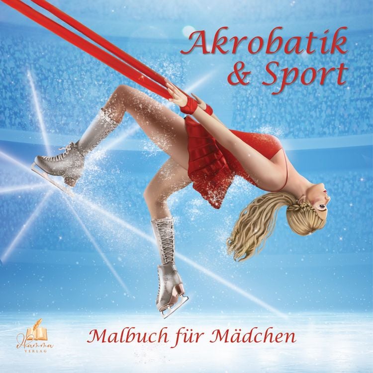 Produktbild: Akrobatik & Sport – Malbuch für Mädchen ab 8 Jahren mit 50 Ausmalbildern