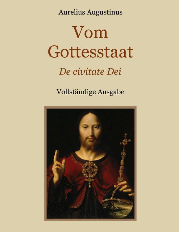 Produktbild: Vom Gottesstaat (De civitate Dei) Vollst&auml;ndige Ausgabe