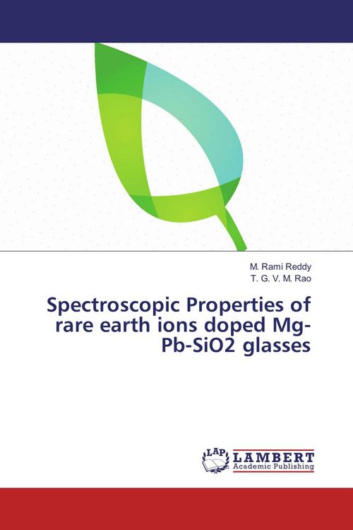 Produktbild: Spectroscopic Properties of rare earth ions doped Mg-Pb-SiO2 glasses