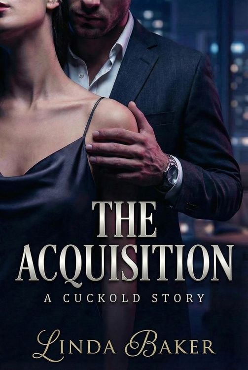 Produktbild: The Acquisition: A Dark Billionaire Cuckold Revenge Romance
