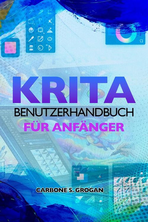 Produktbild: Krita Benutzerhandbuch f&uuml;r Anf&auml;nger