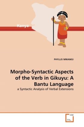 Produktbild: MWANGI, P: Morpho-Syntactic Aspects of the Verb in Gikuyu: A