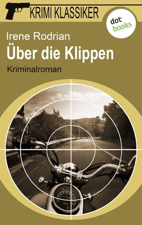 Bild vom Artikel Krimi-Klassiker - Band 15: Über die Klippen vom Autor Irene Rodrian