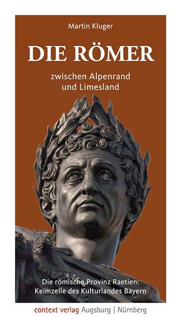 Produktbild: Die R&ouml;mer zwischen Alpenrand und Limesland